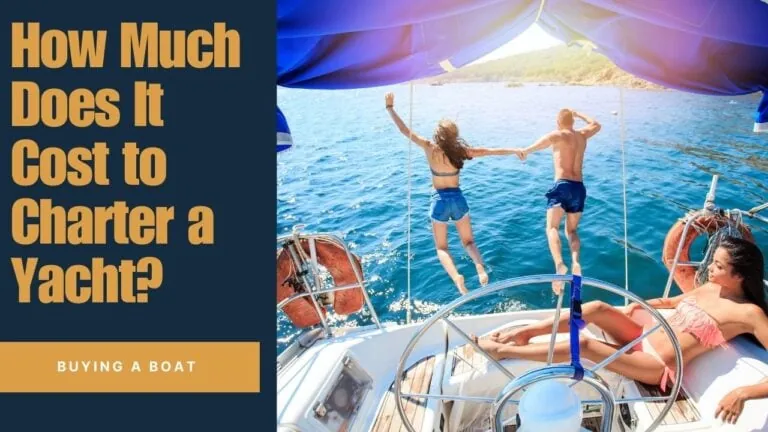 How Much Does It Cost to Charter a Yacht
