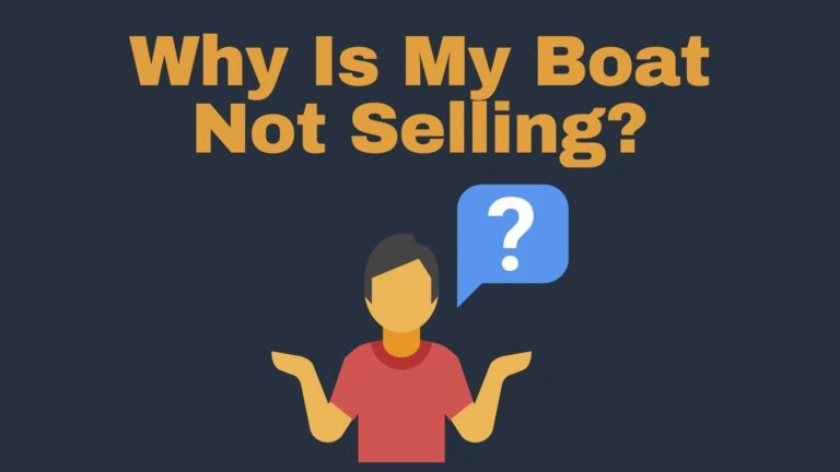 why is my boat not selling